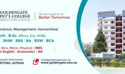 GoldenGate International College : गुणस्तरीय शिक्षाको भरोसायोग्य गन्तव्य